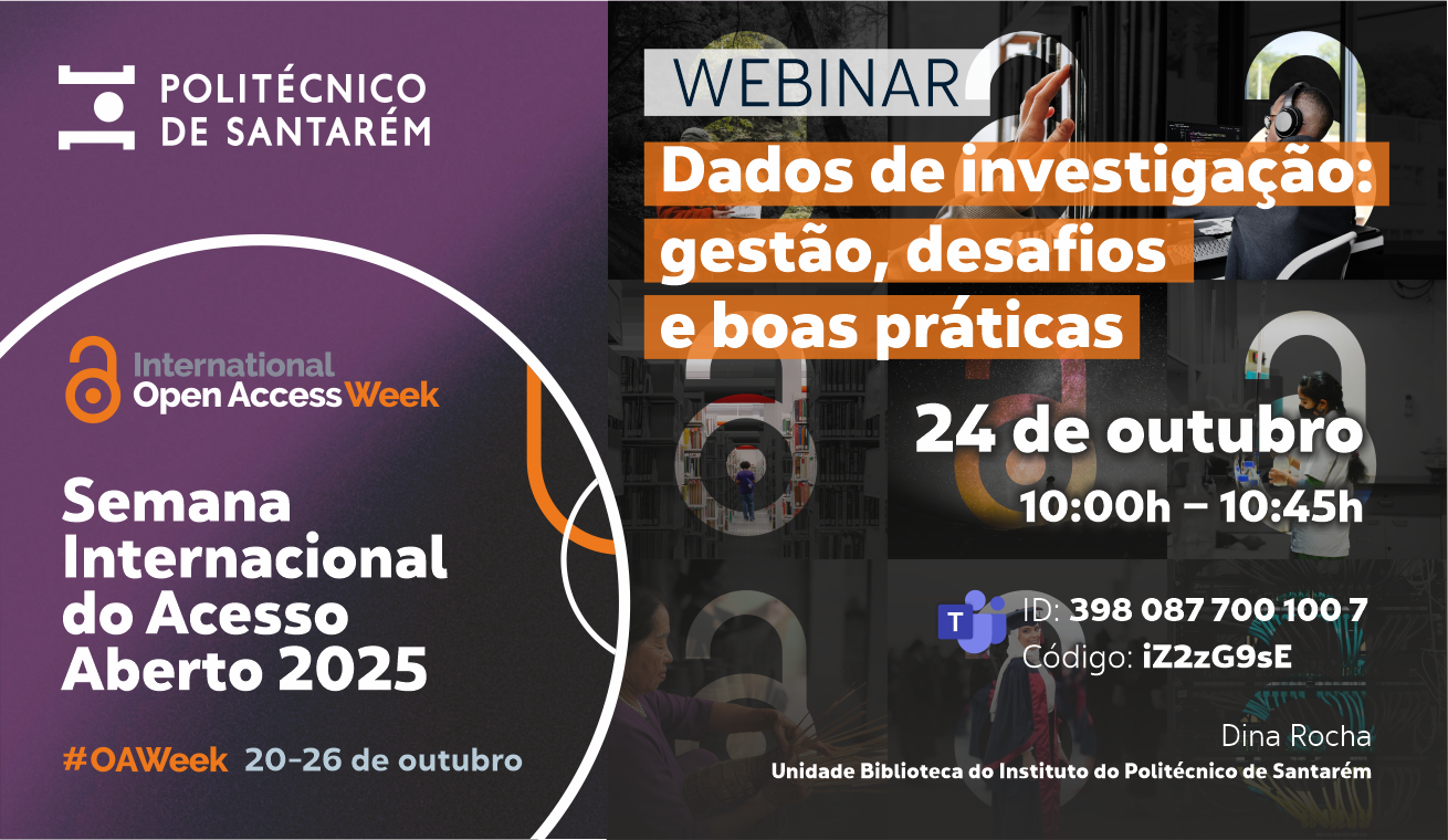 Webinar – no âmbito da Semana Internacional do Acesso Aberto 2025 no IPSantarém